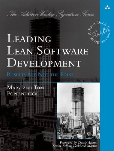 Lean Software Development: An Agile Toolkit Mary Poppendieck and Tom Poppendieck